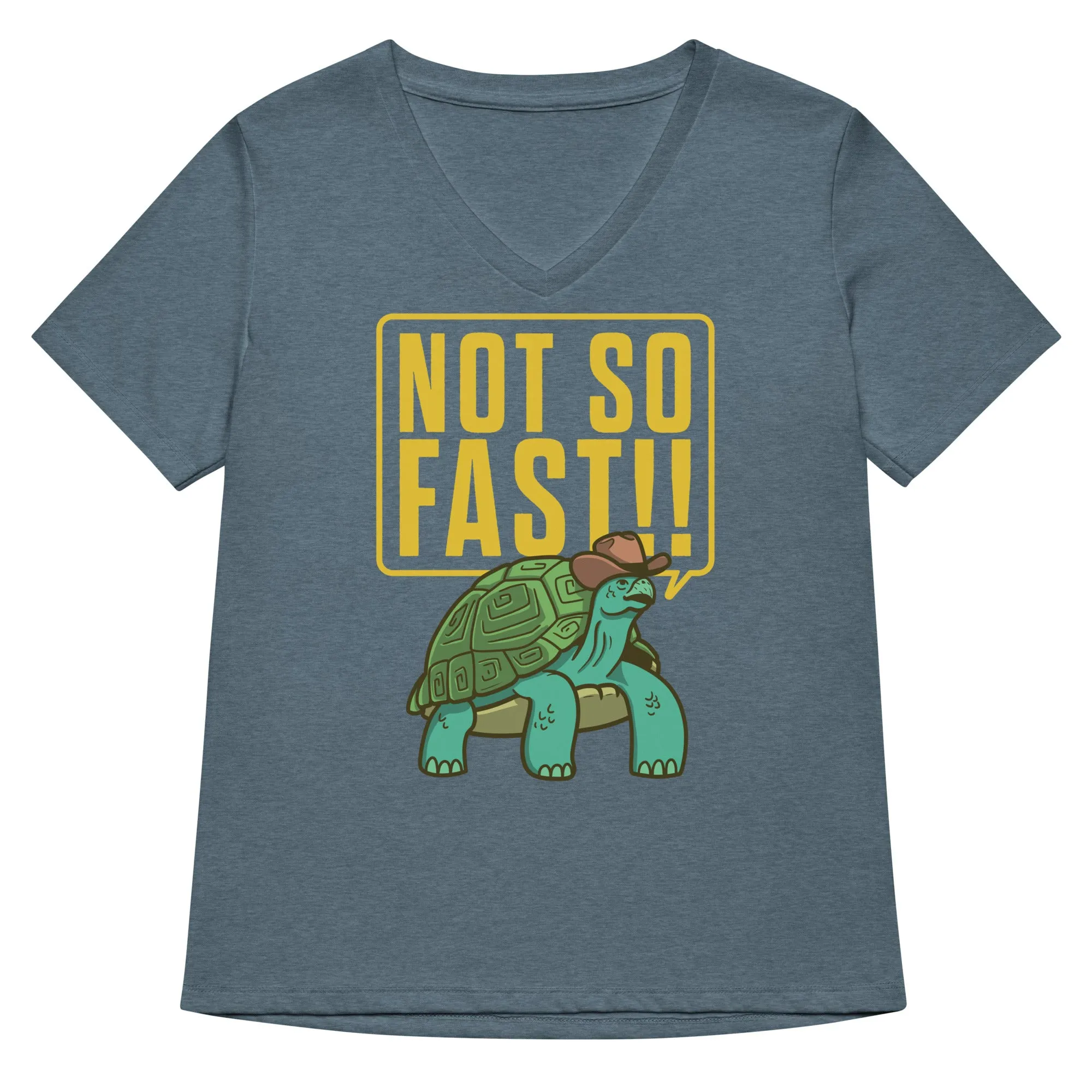 Not So Fast!! Women's V-Neck Tee