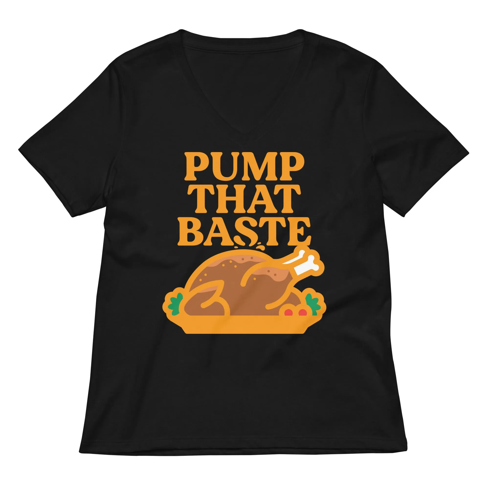 Pump That Baste Women's V-Neck Tee