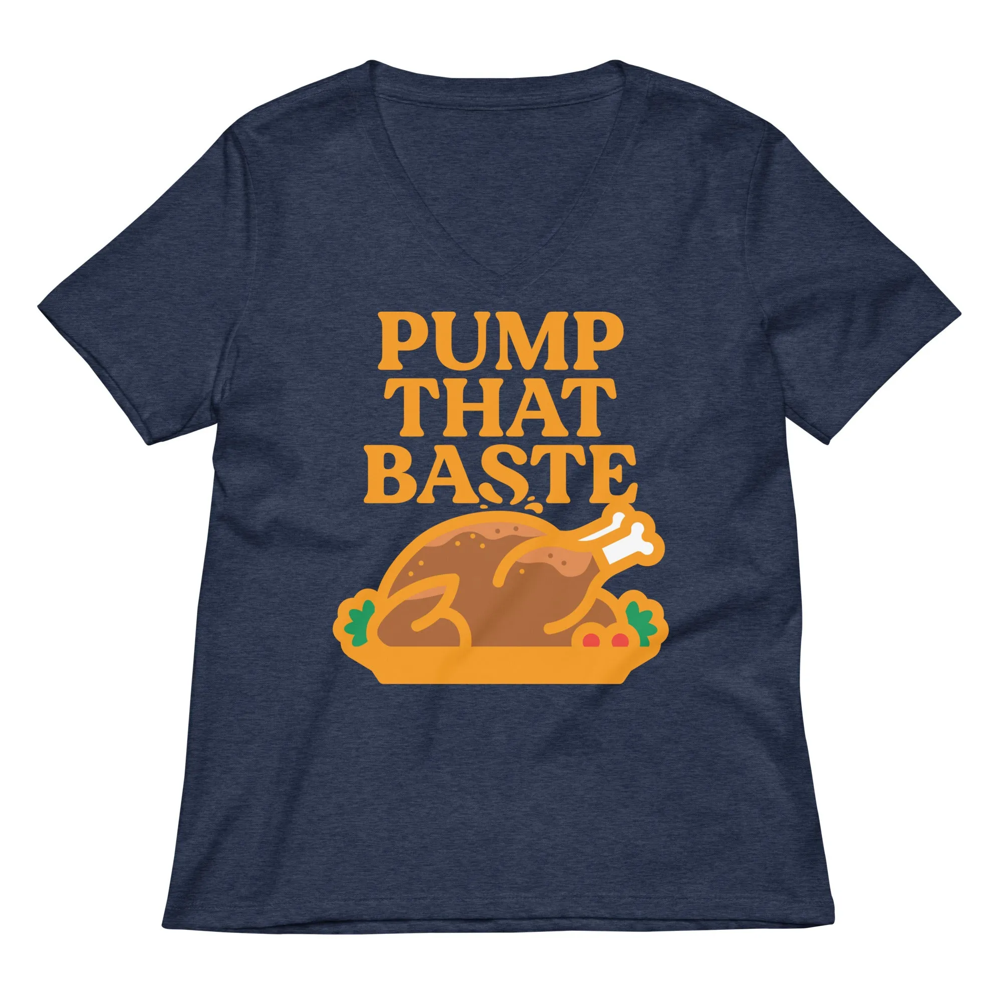 Pump That Baste Women's V-Neck Tee